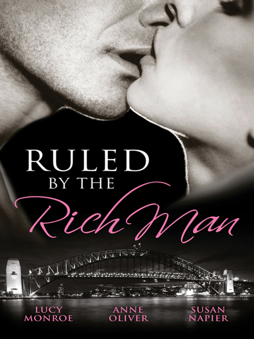 Title details for Ruled by the Rich Man--3 Book Box Set by Anne Oliver - Available